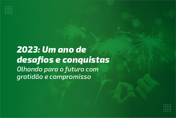 2023: Olhando para o futuro com gratidão e compromisso