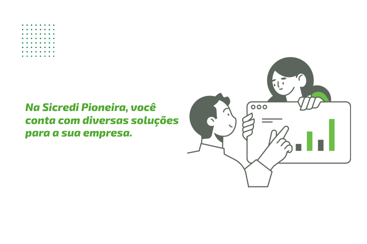 Associado, impulsione o seu negócio com as soluções financeiras da Sicredi Pioneira