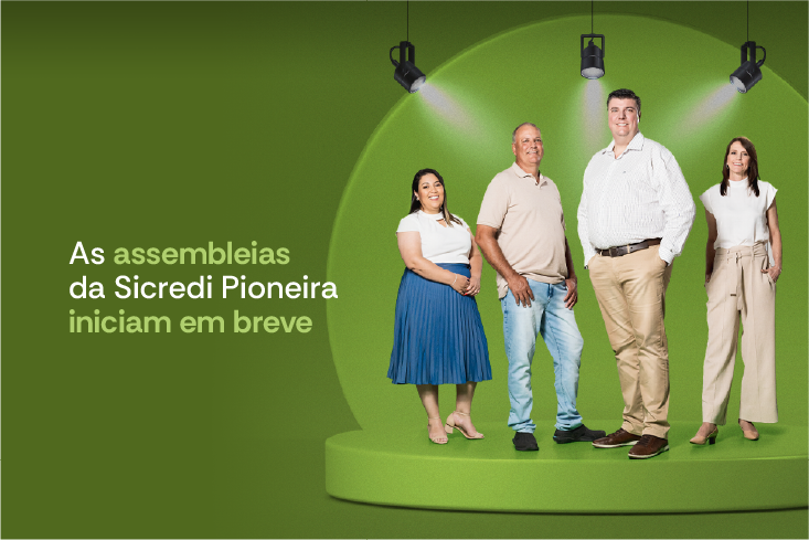 Conexão Pioneira - Assembleias 2024 - Saiba como a sua participação ajuda a construir comunidades melhores