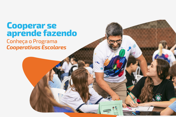 Cooperativas Escolares: educação que vai além da sala de aula