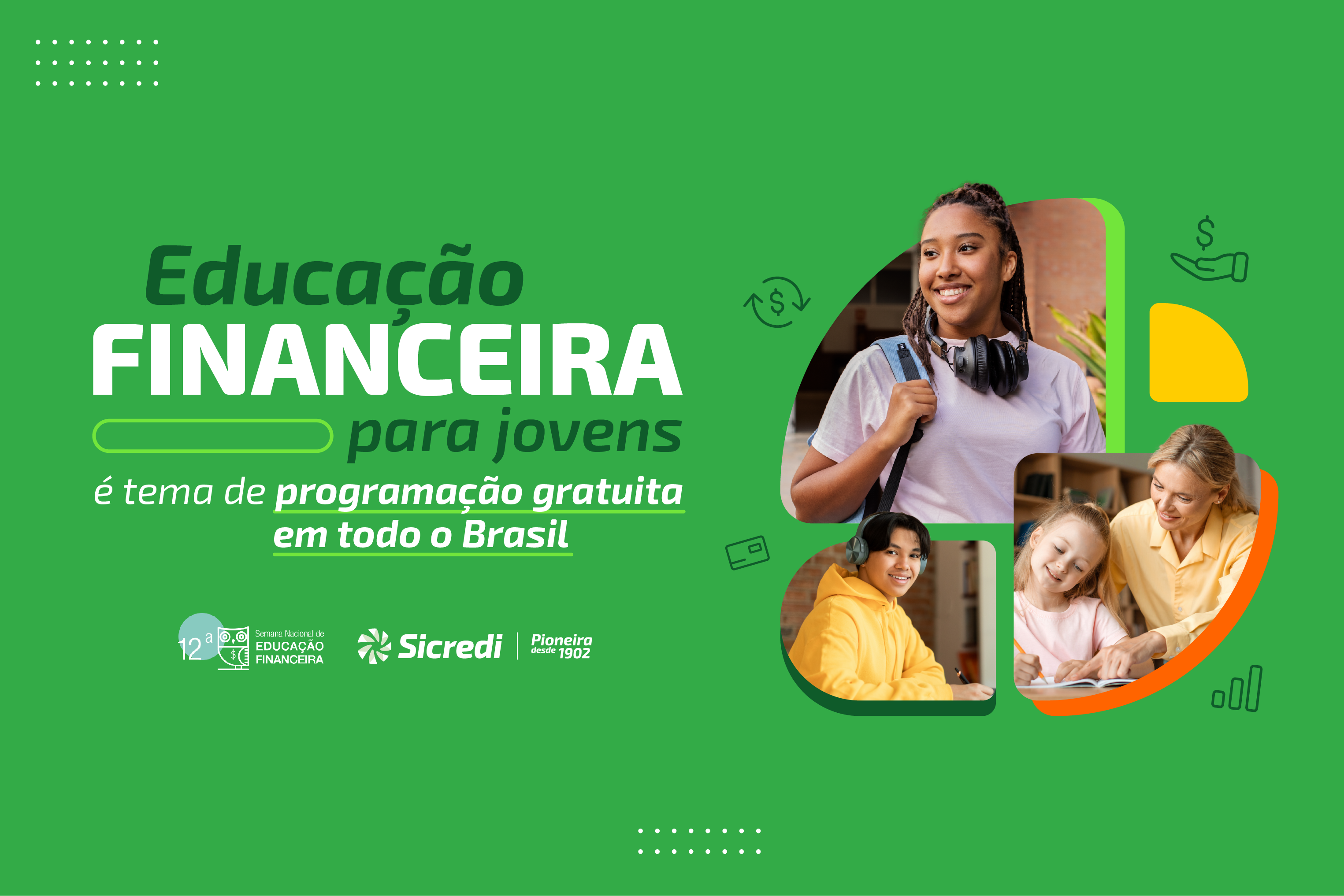Educação financeira para jovens é tema de programação gratuita em todo o Brasil