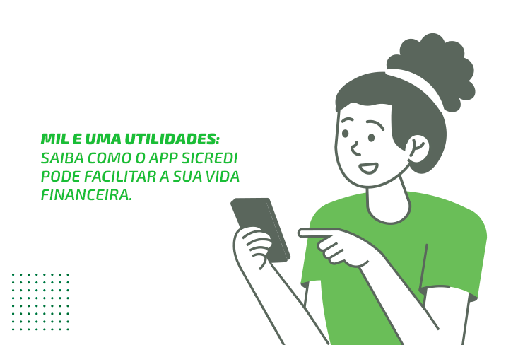 Intuitivo, simples e fácil de usar: Confira como utilizar o Aplicativo Sicredi para ter mais comodidade no seu dia a dia