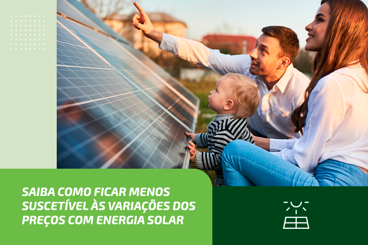 Saiba como ficar menos suscetível às variações dos preços com Energia Solar