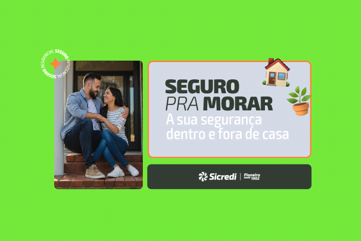Seguro residencial: entenda como funciona, o que cobre e como contratar