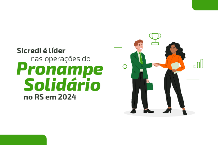 Sicredi é líder em operações do Pronampe Solidário no RS em 2024