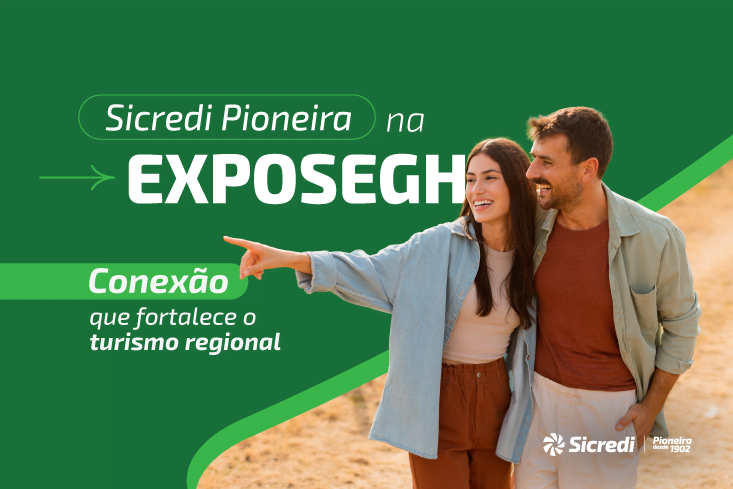 Sicredi Pioneira na Exposegh: apoiando o desenvolvimento do turismo regional